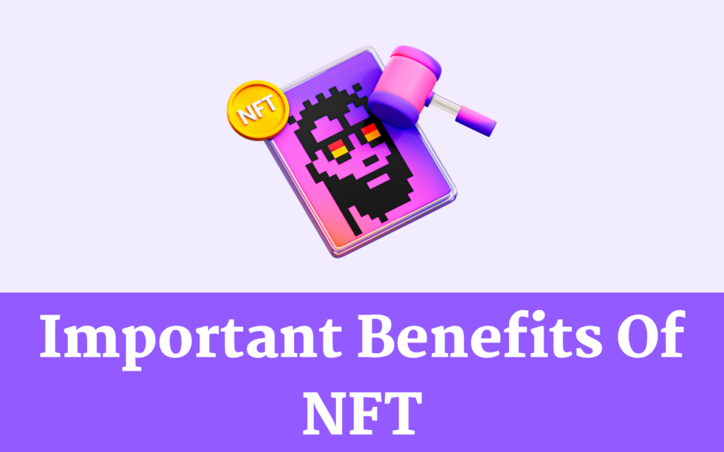 Benefits Of NFTs