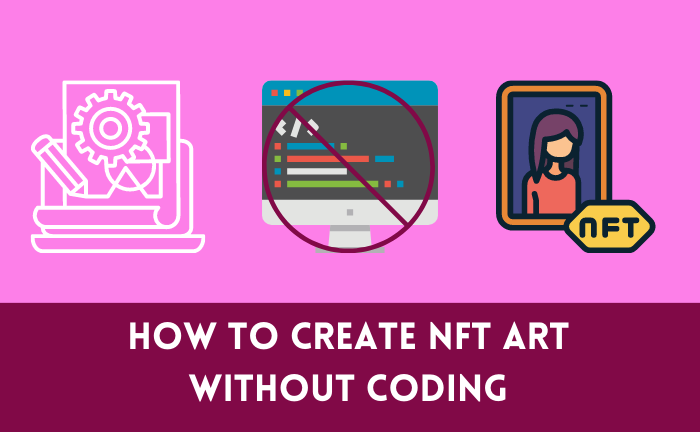 creating nft art without coding